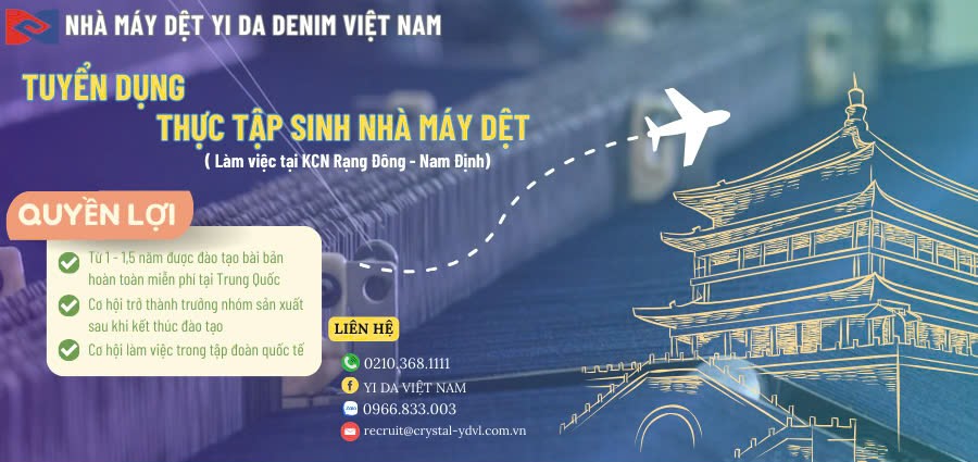 NHÀ MÁY DỆT YI DA DEMIM TUYỂN DỤNG VỊ TRÍ THỰC TẬP SINH