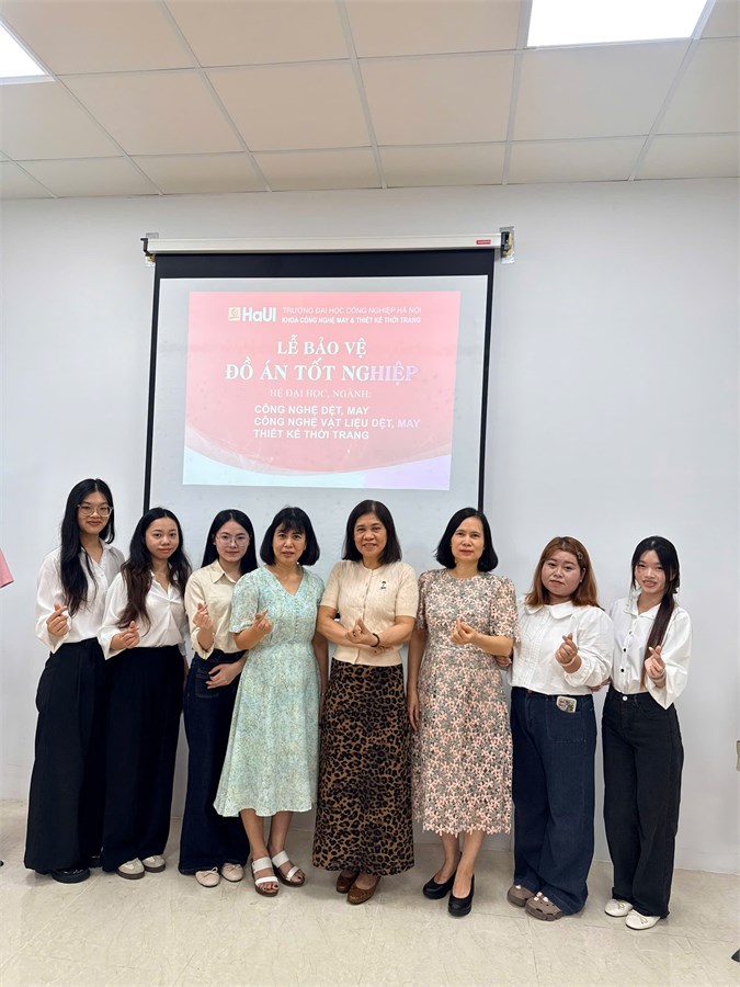 Lễ bảo vệ Đồ án tốt nghiệp ngành Công nghệ Dệt, May Hệ Đại học - Khoa Công nghệ May & TKTT